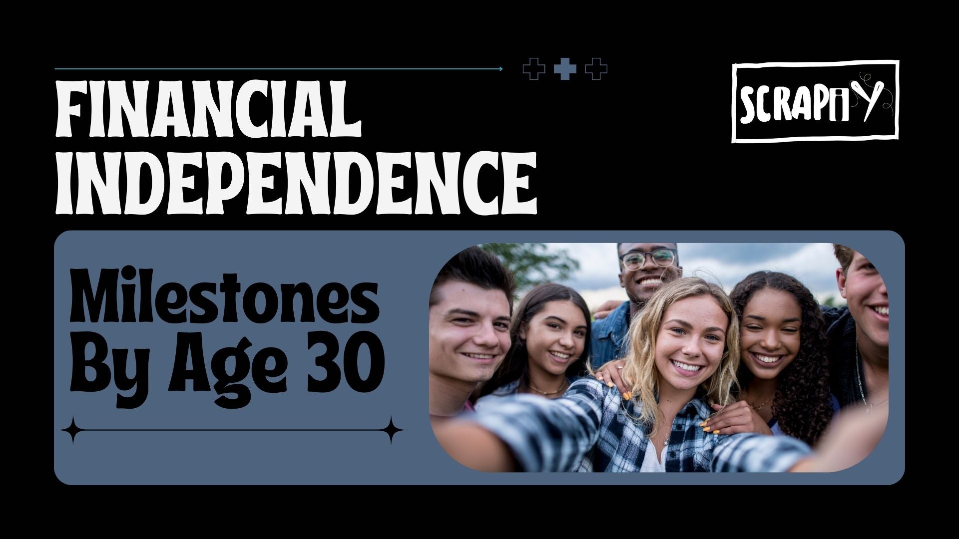 Achieving Financial Independence: Key Milestones by Age 30